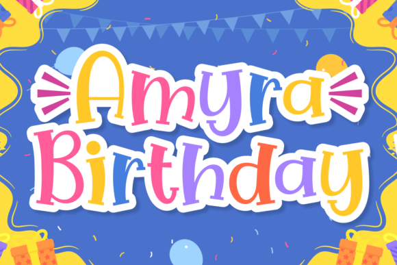Amyra Birthday: A Playful Display Font That Delivers Joy