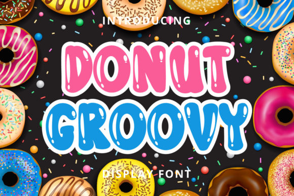 Donut Groovy: A Playful Display Font That Feels Like a Smile