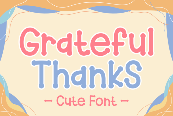 Grateful Thanks Font for Web Design