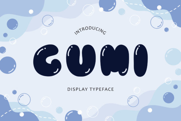 Gumi: A Display Font That Speaks Before You Read It
