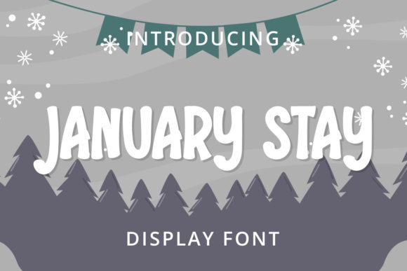 January Stay: A Playful Display Font That Feels Like Home